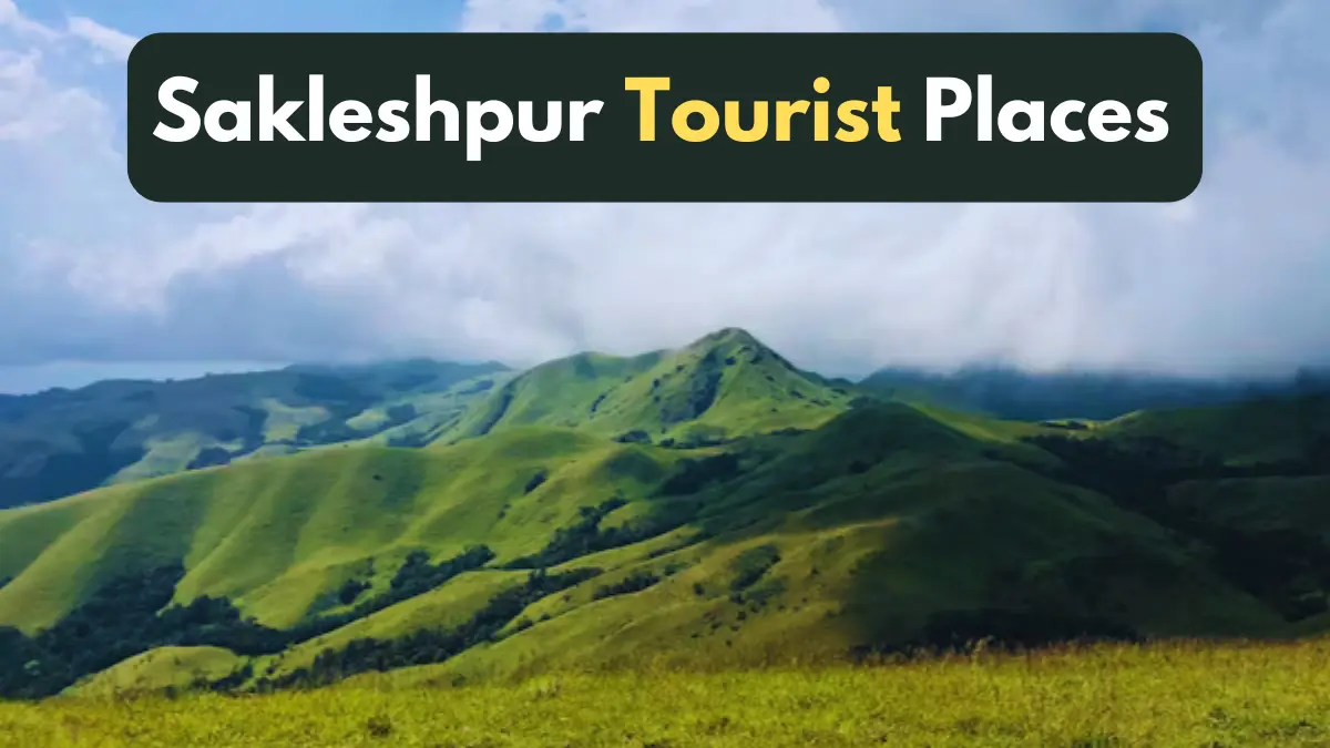 Sakleshpur Tourist Places